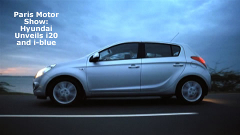 Paris Auto Show: Hyundai i20 and i-blue Paris Auto Show: Hyundai i20 and i-blue