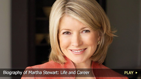 Biography of Martha Stewart: Life and Career Biography of Martha Stewart: Life and Career