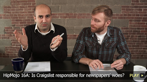 HipMojo 16A: Is Craigslist responsible for newspapers’ woes?