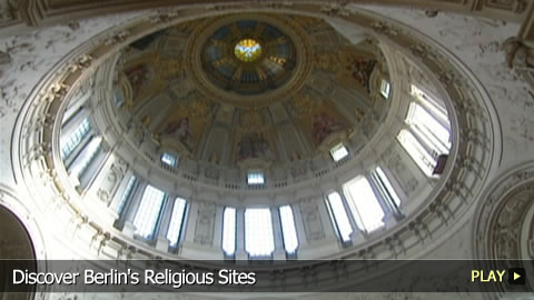 Discover Berlin's Religious Sites Discover Berlin's Religious Sites