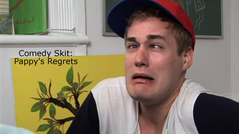 Comedy Skit: Pappy's Regrets