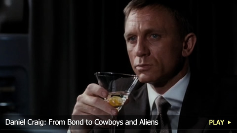 Daniel Craig: From Bond to Cowboys and Aliens Daniel Craig: From Bond to Cowboys and Aliens