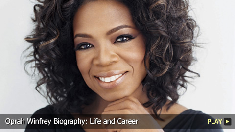 Oprah Winfrey Biography: Life and Career Oprah Winfrey Biography: Life and Career