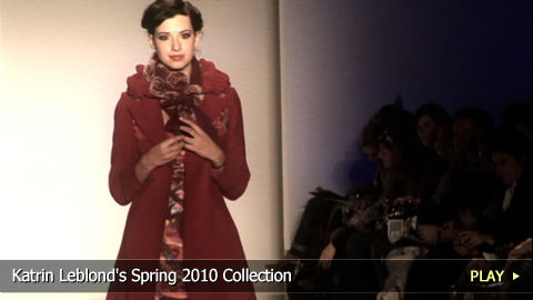 Katrin Leblond's 2010 Collection