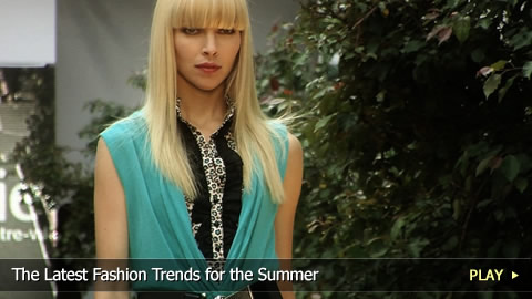 The Latest Fashion Trends for the Summer