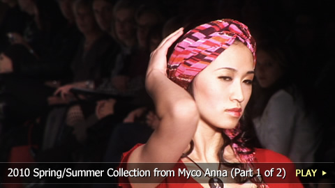 2010 Spring/Summer Collection from Myco Anna