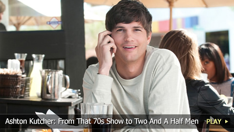 Ashton Kutcher: From That 70s Show To Two And A Half Men Ashton Kutcher: From That 70s Show To Two And A Half Men