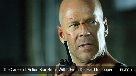 The Career of Action Star Bruce Willis: From Die Hard to Looper The Career of Action Star Bruce Willis: From Die Hard to Looper