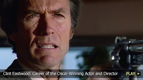Clint Eastwood: Career of the Oscar-Winning Actor and Director Clint Eastwood: Career of the Oscar-Winning Actor and Director