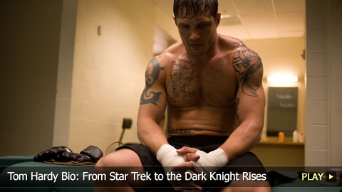 Tom Hardy Bio: From Star Trek to the Dark Knight Rises Tom Hardy Bio: From Star Trek to the Dark Knight Rises