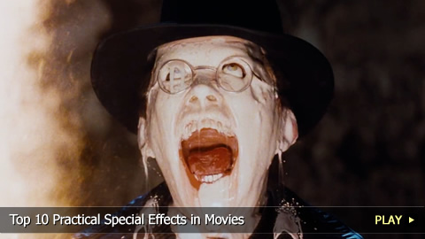 Top 10 Practical Special Effects in Movies Top 10 Practical Special Effects in Movies