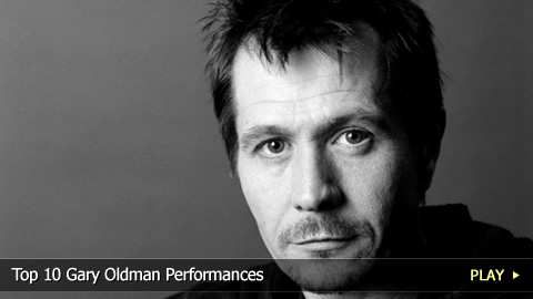 Top 10 Gary Oldman Performances Top 10 Gary Oldman Performances