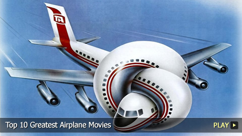 Top 10 Greatest Airplane Movies Top 10 Greatest Airplane Movies