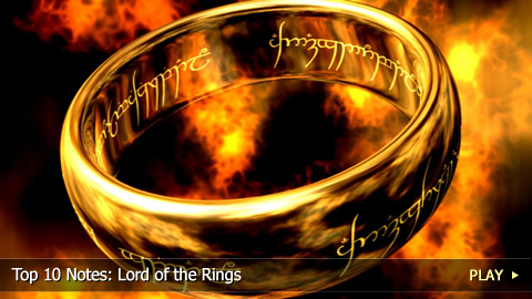Top 10 Notes: Lord of the Rings Top 10 Notes: Lord of the Rings