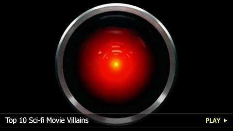 Top 10 Sci-fi Movie Villains Top 10 Sci-fi Movie Villains
