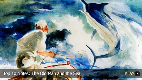 Top 10 Notes: The Old Man and the Sea Top 10 Notes: The Old Man and the Sea