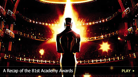 The 81st Annual Academy Awards Recap