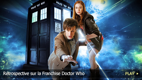 Rétrospective sur la Franchise Doctor Who Rétrospective sur la Franchise Doctor Who