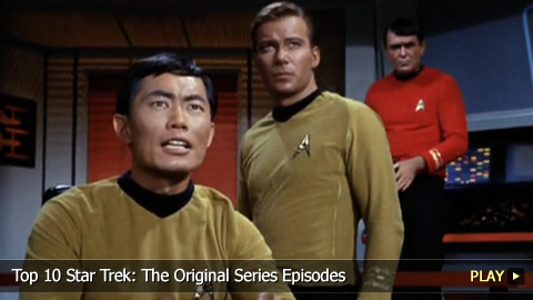 Top 10 Star Trek: The Original Series Episodes Top 10 Star Trek: The Original Series Episodes