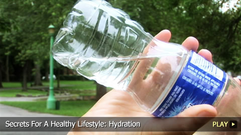 Secrets For A Healthy Lifestyle: Hydration
