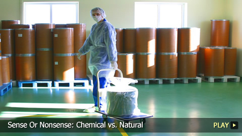 Sense Or Nonsense: Chemical vs. Natural