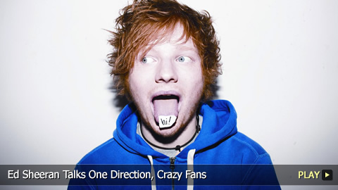 Ed Sheeran Talks One Direction, Crazy Fans
