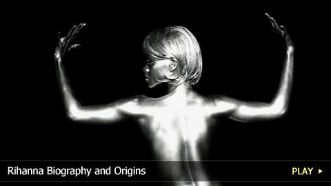 Rihanna Biography and Origins
