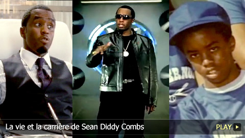 La vie et la carrière de Sean Diddy Combs La vie et la carrière de Sean Diddy Combs