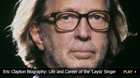 Eric Clapton Biography: Life and Career of the 'Layla' Singer Eric Clapton Biography: Life and Career of the 'Layla' Singer