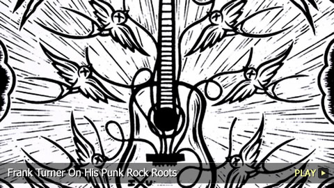 Frank Turner On His Punk Rock Roots