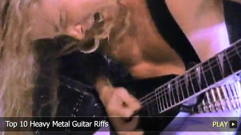 Top 10 Heavy Metal Guitar Riffs Top 10 Heavy Metal Guitar Riffs