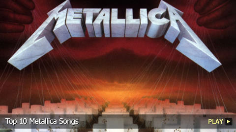 Top 10 Metallica Songs Top 10 Metallica Songs