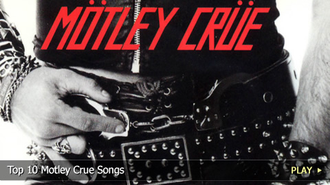 Top 10 Motley Crue Songs Top 10 Motley Crue Songs