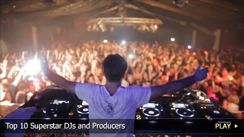 Top 10 Superstar DJs and Producers Top 10 Superstar DJs and Producers