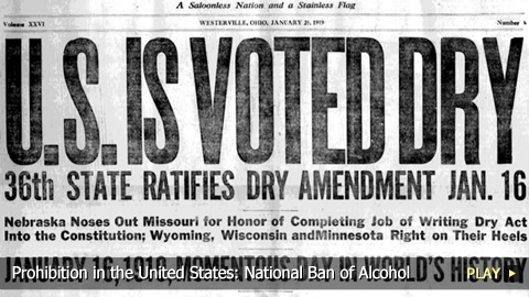 Prohibition in the United States: National Ban of Alcohol Prohibition in the United States: National Ban of Alcohol
