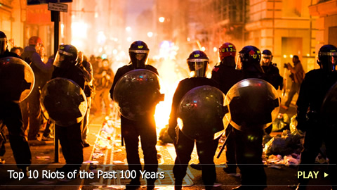 Top 10 Riots of the Past 100 Years Top 10 Riots of the Past 100 Years