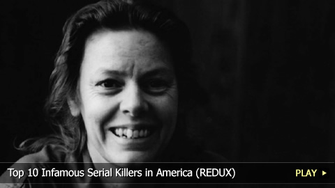 Top 10 Infamous Serial Killers in America (REDUX) Top 10 Infamous Serial Killers in America (REDUX)