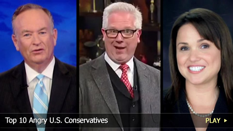 Top 10 Angry U.S. Conservatives Top 10 Angry U.S. Conservatives