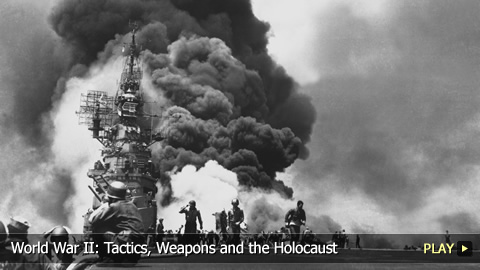 World War II: Tactics, Weapons and the Holocaust World War II: Tactics, Weapons and the Holocaust