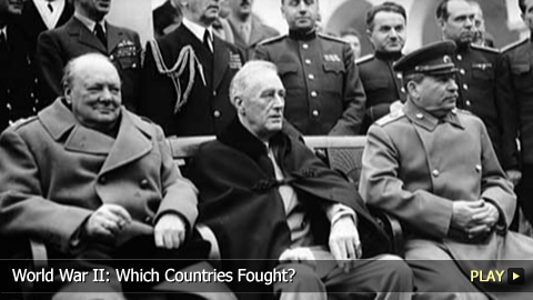 World War II: Which Countries Fought? World War II: Which Countries Fought?