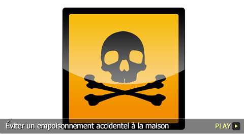 Éviter un empoisonnement accidentel à la maison