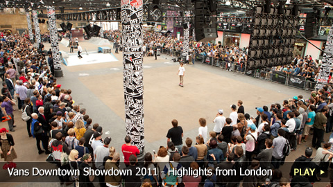 Vans Downtown Showdown 2011 - Skateboarding Highlights from London