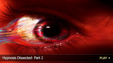 Hypnosis Dissected: Part 2