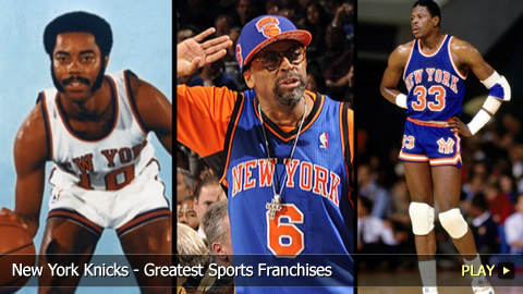 New York Knicks - Greatest Sports Franchises New York Knicks - Greatest Sports Franchises