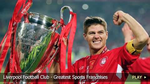 Liverpool Football Club - Greatest Sports Franchises Liverpool Football Club - Greatest Sports Franchises