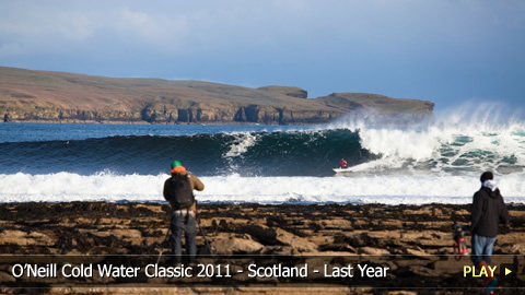 O’Neill Cold Water Classic 2011 - Scotland - Last Year’s Highlights