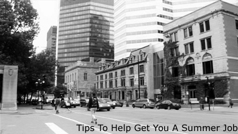 Tips On Getting A Summer Job