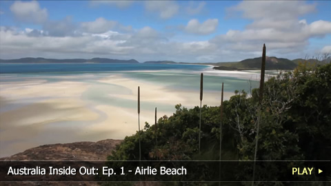 Australia Inside Out: Ep. 1 - Airlie Beach