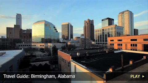 Travel Guide: Birmingham, Alabama Travel Guide: Birmingham, Alabama