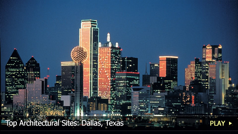 Top Architectural Sites: Dallas, Texas Top Architectural Sites: Dallas, Texas